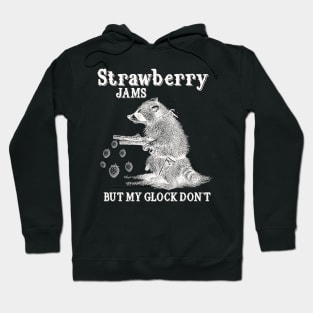 Strawberry Jams But My Glock Dont Shirt, Funny Raccon Meme T Shirt, Retro Raccoon Hoodie